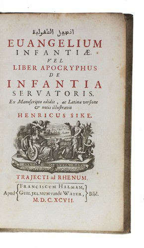 First edition of the Arabic Infancy Gospel, with text in Latin and Arabic by Various artists