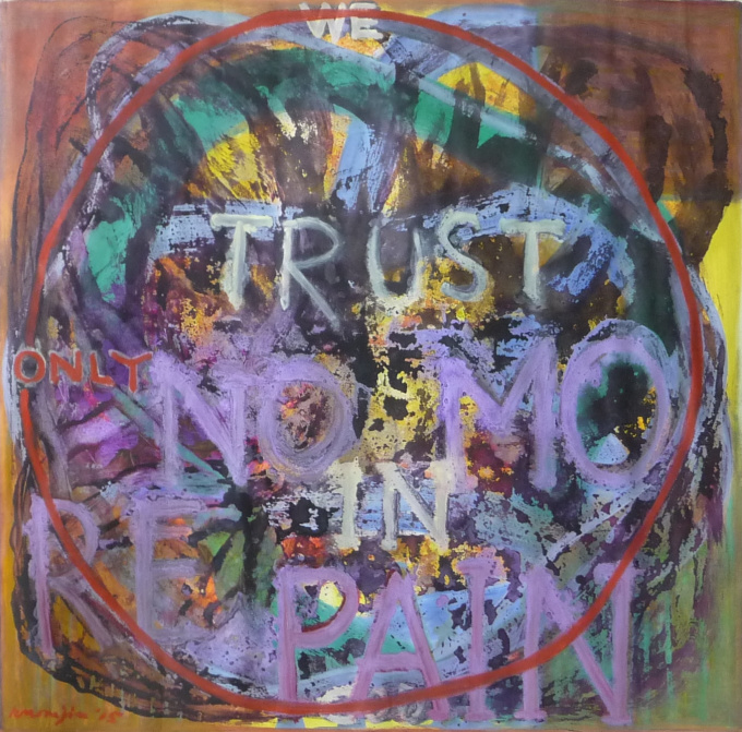 TRUST 'We Trust in God - only - No more pain' by Krikor Momdjian